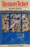 Season Ticket - Travellers' Tales from the Urban Subtopia by SPENCE, Kenneth